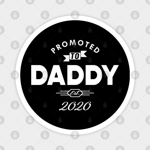 New Daddy - Promoted to daddy est. 2020 Magnet by KC Happy Shop